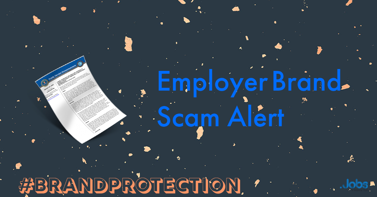 Employer Brand Scam Employer Brand Scam Alert